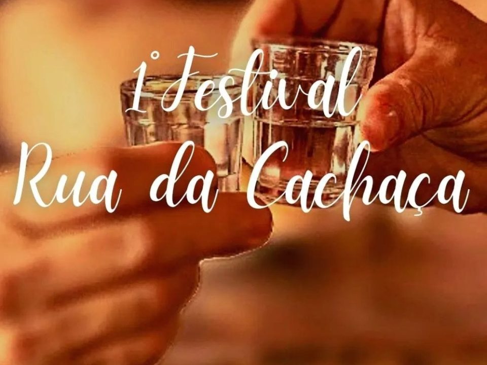 Vem aí o 1° Festival Rua da Cachaça