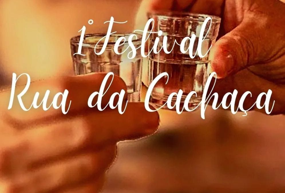 Vem aí o 1° Festival Rua da Cachaça